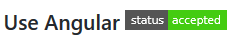 Example "Use Angular" with "status: accepted"